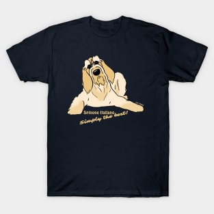 Spinone Italiano bright - Simply the best T-Shirt